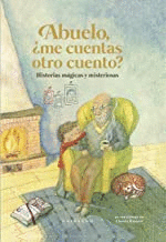 ABUELO ME CUENTAS OTRO CUENTO