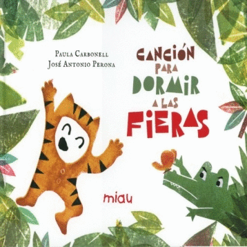 CANCION PARA DORMIR A LAS FIERAS
