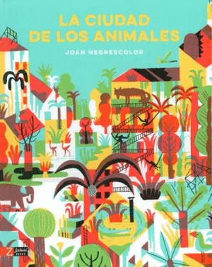 CIUDAD DE LOS ANIMALES LA