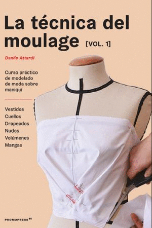 LA TECNICA DEL MOULAGE VOL 1