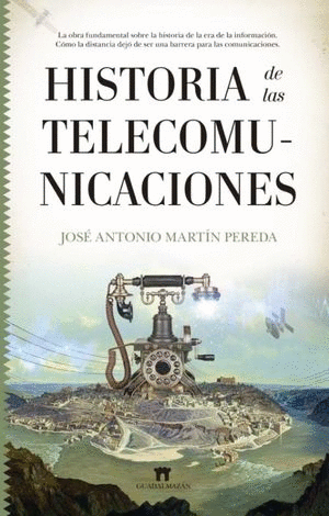 HISTORIA DE LAS TELECOMUNICACIONES