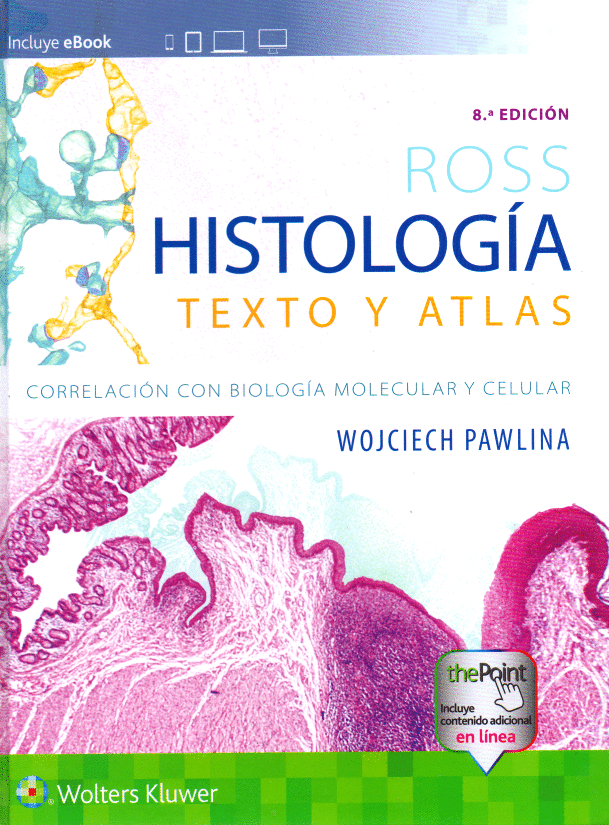 ROSS HISTOLOGIA TEXTO Y ATLAS 8A EDICION