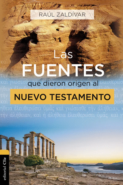 FUENTES QUE DIERON ORIGEN AL NUEVO TESTAMENTO LAS