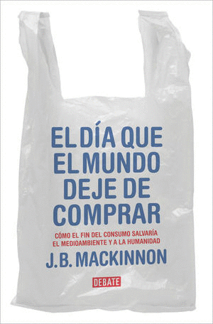 DIA QUE EL MUNDO DEJE DE COMPRAR EL
