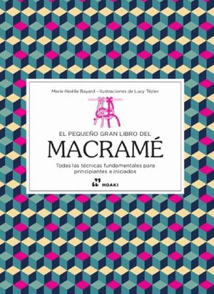EL PEQUE�O GRAN LIBRO DE MACRAME