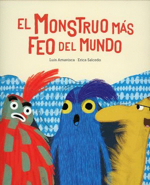 EL MONSTRUO MAS FEO DEL MUNDO