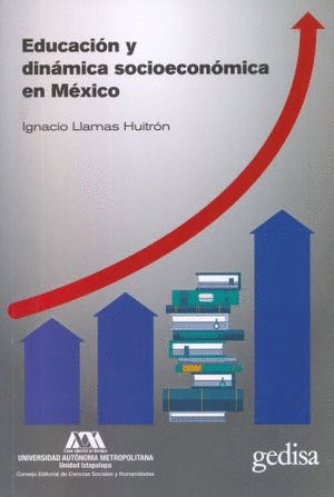 EDUCACION Y DINAMICA SOCIOECONOMICA EN MEXICO