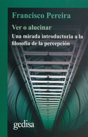 VER O ALUCINAR