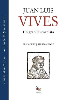 JUAN VIVES. UN GRAN HUMANISTA