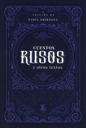 CUENTOS RUSOS Y OTROS TEXTOS