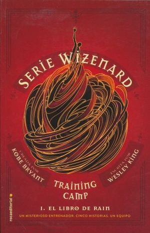 SERIE WIZENARD TRAINING CAMP 1 EL LIBRO DE RAIN