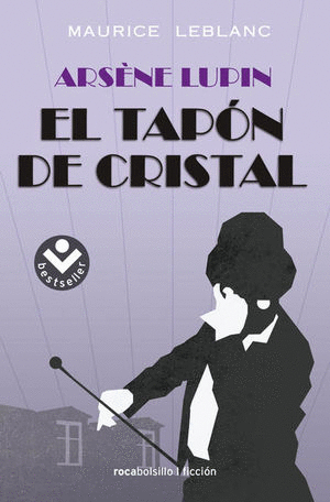 ARSENE LUPIN EL TAPON DE CRISTAL