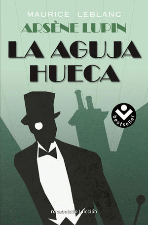 ARSENE LUPIN LA AGUJA HUECA