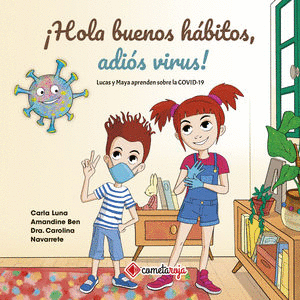HOLA BUENOS HABITOS, ADIOS VIRUS