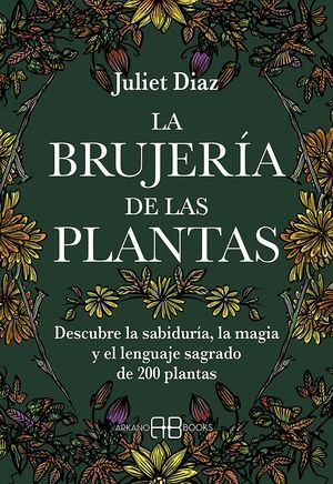 LA BRUJERIA DE LAS PLANTAS