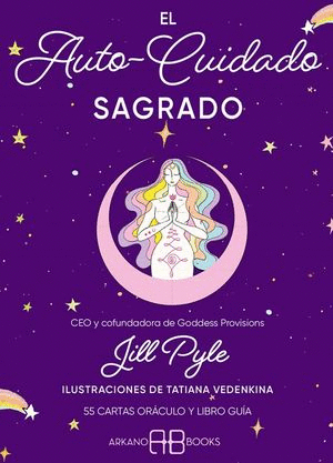 EL AUTO CUIDADO SAGRADO  (55 CARTAS ORACULO Y LIBRO GUIA)
