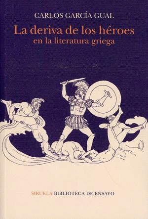 LA DERIVA DE LOS HEROES EN LA LITERATURA GRIEGA