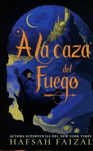 A LA CAZA DEL FUEGO