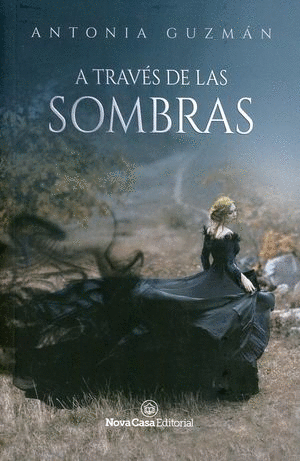 A TRAVES DE LAS SOMBRAS