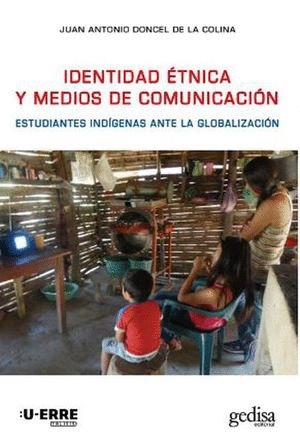 IDENTIDAD ETNICA Y MEDIOS DE COMUNICACION