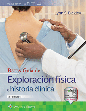 BATES GUIA DE EXPLORACION FISICA E HISTORIA CLINICA