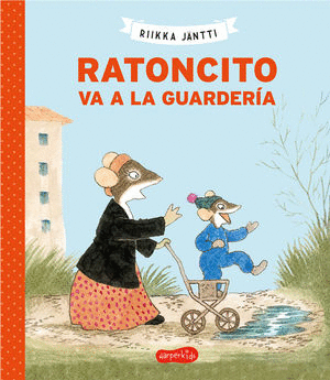 RATONCITO VA A LA GUARDERIA