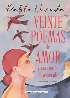 VEINTE POEMAS DE AMOR Y UNA CANCION DESESPERADA (PASTA DURA)