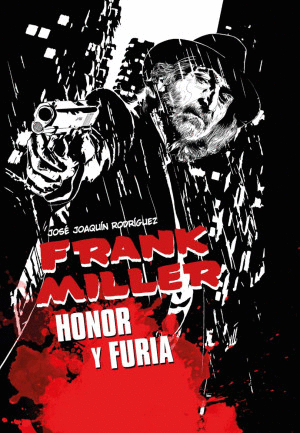 FRANK MILLER HONOR Y FURIA   PD