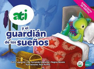 ATI Y EL GUARDIAN DE LOS SUE�OS
