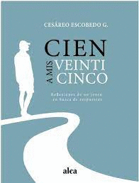 CIEN A MIS VEINTICINCO