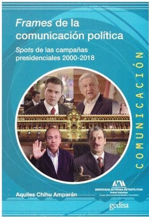 FRAMES DE LA COMUNICACION POLITICA