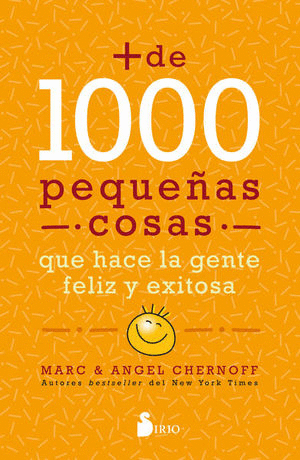 + DE 1000 PEQUE�AS COSAS QUE HACE LA GENTE FELIZ Y EXITOSA