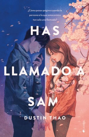 HAS LLAMADO A SAM