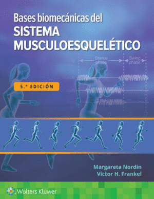 BASES BIOMECANICAS DEL SISTEMA MUSCULOESQUELETICO