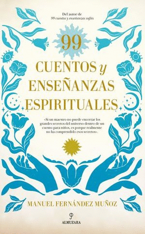 99 CUENTOS Y ENSEANZAS ESPIRITUALES