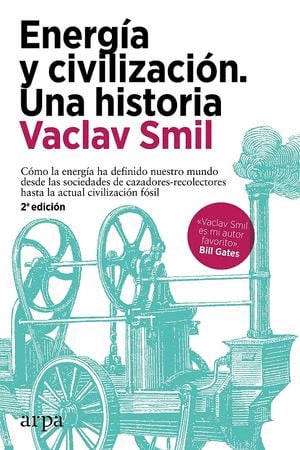 ENERGIA Y CIVILIZACION UNA HISTORIA
