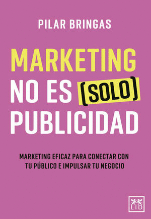 MARKETING NO ES SOLO PUBLICIDAD