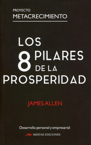 LOS 8 PILARES DE LA PROSPERIDAD