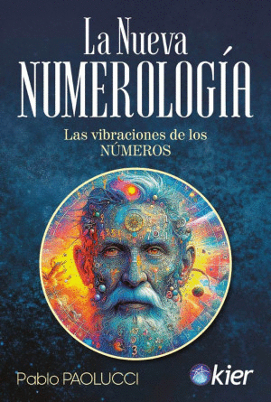LA NUEVA NUMEROLOGIA  LAS VIBRACIONES DE LOS NUMEROS