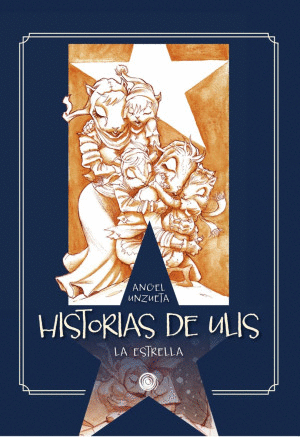 HISTORIAS DE ULIS    LA ESTRELLA