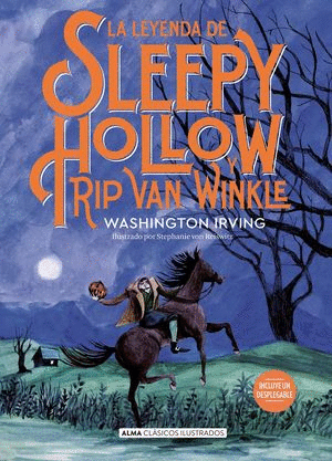 LA LEYENDA DE SLEEPY HOLLOW Y RIP VAN WINKLE (PASTA DURA)