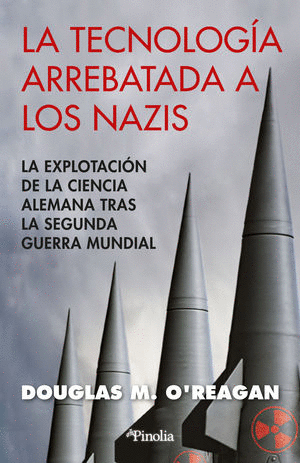 LA TECNOLOGIA ARREBATADA A LOS NAZIS