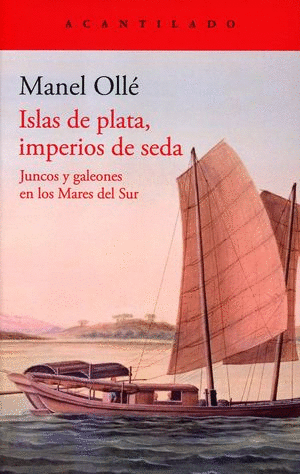 ISLAS DE PLATA IMPERIOS DE SEDA