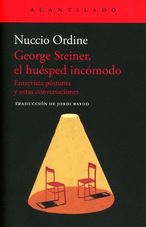 GEORGE STEINER EL HUESPED INCOMODO