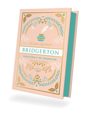 SEDUCIENDO A MR BRIDGERTON / BRIDGERTON 4 / PD / EDICION DE COLECCION