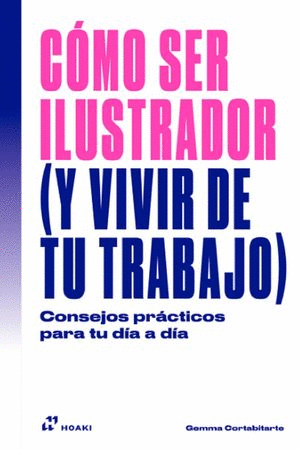 COMO SER ILUSTRADOR (Y VIVIR DE TU TRABAJO)