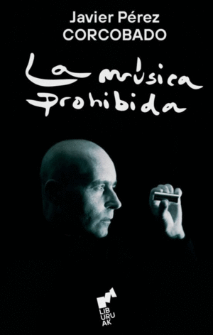 LA MUSICA PROHIBIDA   PD