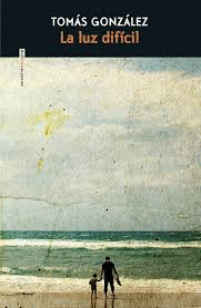 LA LUZ DIFICIL