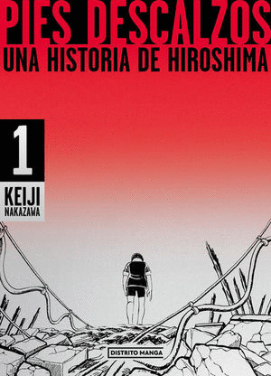 PIES DESCALZOS. UNA HISTORIA DE HIROSHIMA 1