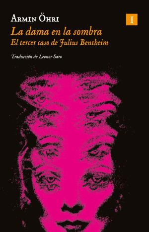 LA DAMA EN LA SOMBRA EL TERCER CASO DE JULIUS BENTHEIM